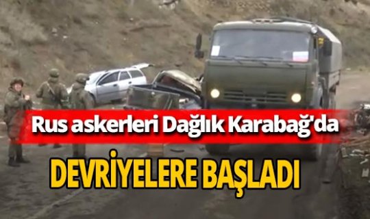 Rus askerleri Dağlık Karabağ'da devriyelere başladı