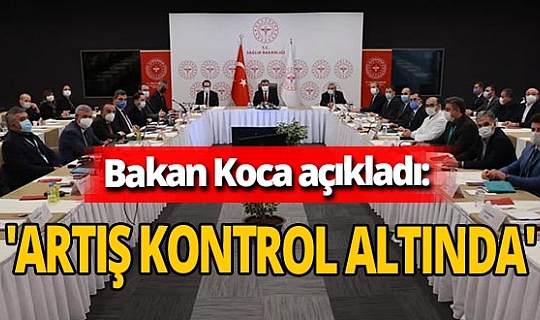 Sağlık Bakanı Fahrettin Koca'dan kritik koronavirüs toplantısı! 'Artış kontrol altında'