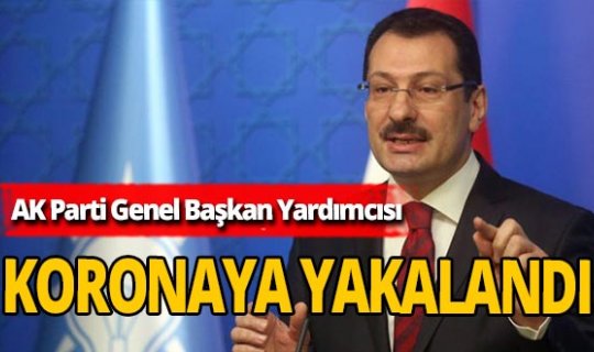 Son dakika! AK Parti Genel Başkan Yardımcısı Ali İhsan Yavuz koronavirüse yakalandı