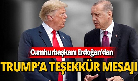 Son dakika! Cumhurbaşkanı Erdoğan'dan Donald Trump'a mesaj