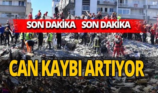 SON DAKİKA! İzmir depreminde can kaybı 83 oldu
