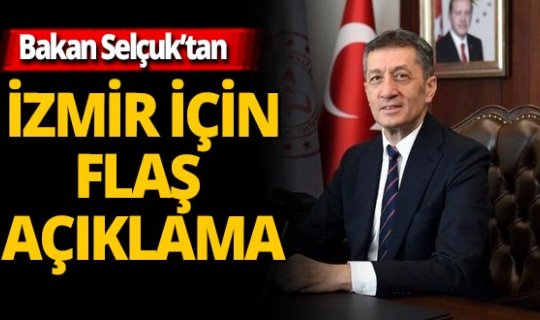 Son dakika!  Ziya Selçuk’tan İzmir için ‘uzaktan eğitim’ açıklaması