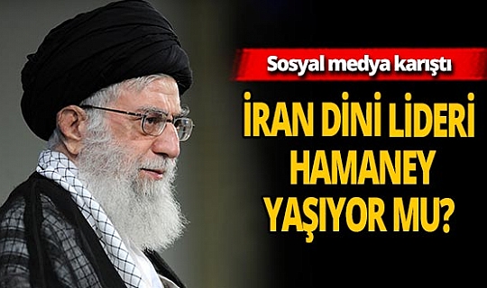 Sosyal medya yıkılıyor! Ayetullah Ali Hamaney öldü mü?