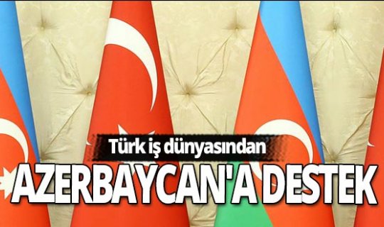 Türk iş dünyasından Azerbaycan'a destek ziyareti