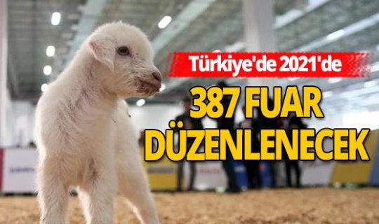 Türkiye'de gelecek yılın fuar takvimi belli oldu