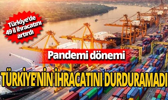 Türkiye en çok ihracatı 1 milyar 620 milyon dolar ile Almanya'ya yaptı!