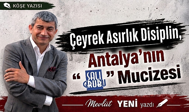 Çeyrek Asırlık Disiplin: Antalya'nın "Salı Grubu" Mucizesi